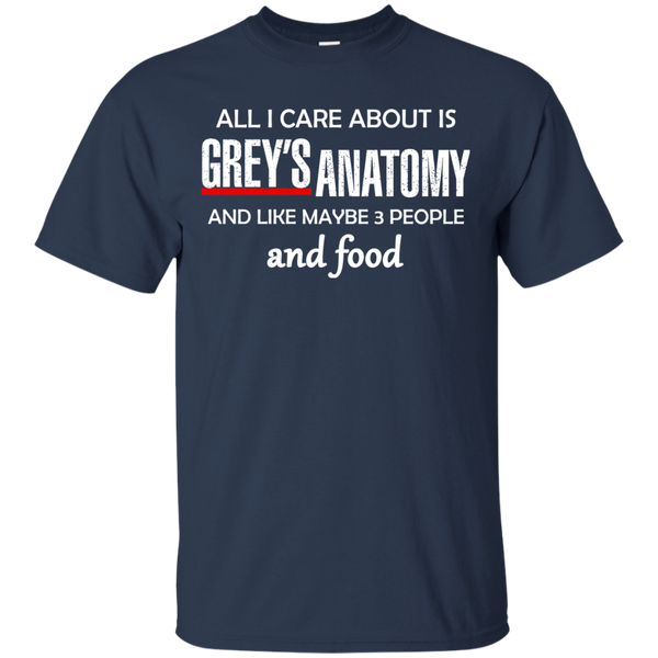 All I Care About Is Greys Anatomy and Food T-Shirt, Sweater - TeesGrab