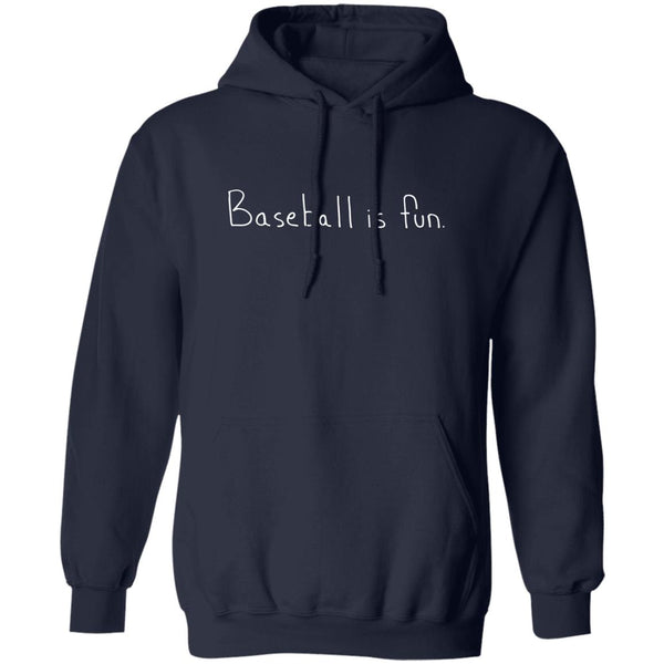 Baseball is fun shirt, hoodie