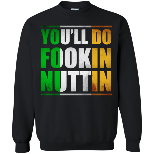 Conor McGregor: You'll Do Fookin Nuttin shirt, hoodie - TeesGrab