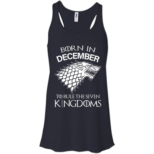 Born In December to Rule The Seven Kingdoms shirt, hoodie, tank - TeesGrab