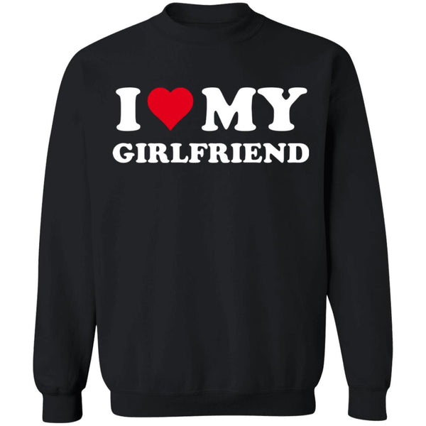 I love my girlfriend shirt