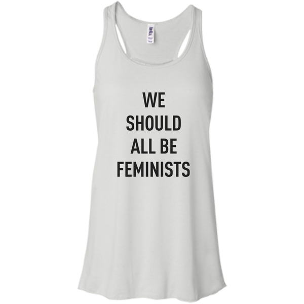 We Should All Be Feminists T-shirt, hoodie, tank - TeesGrab