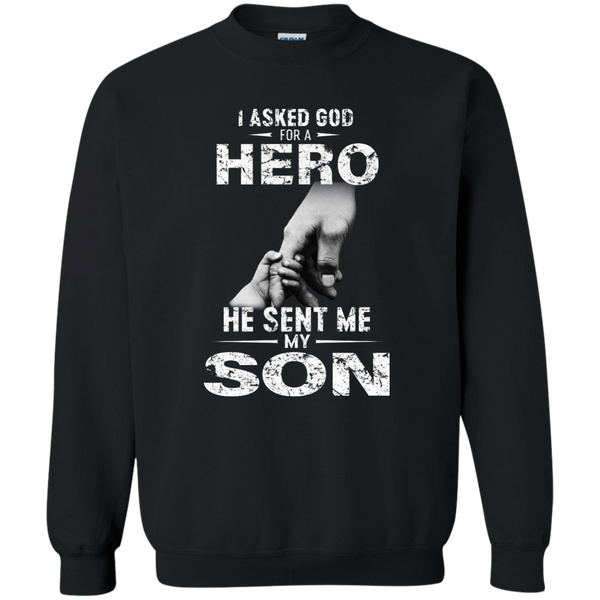 I Asked God For A Hero He Sent Me My Son Shirt - TeesGrab