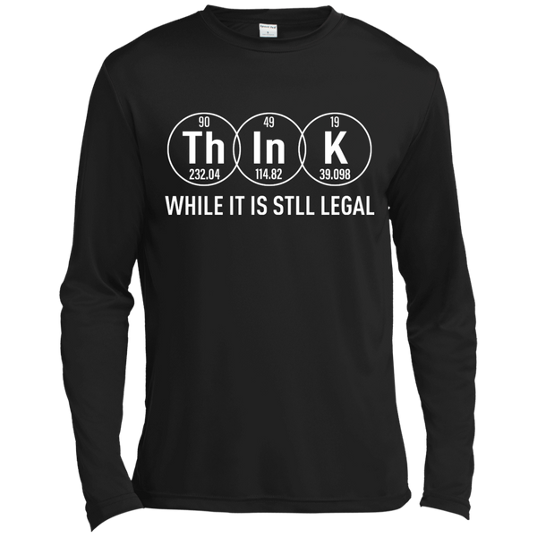Think While It Is Still Legal Science T-Shirt, Hoodie, Tank - TeesGrab