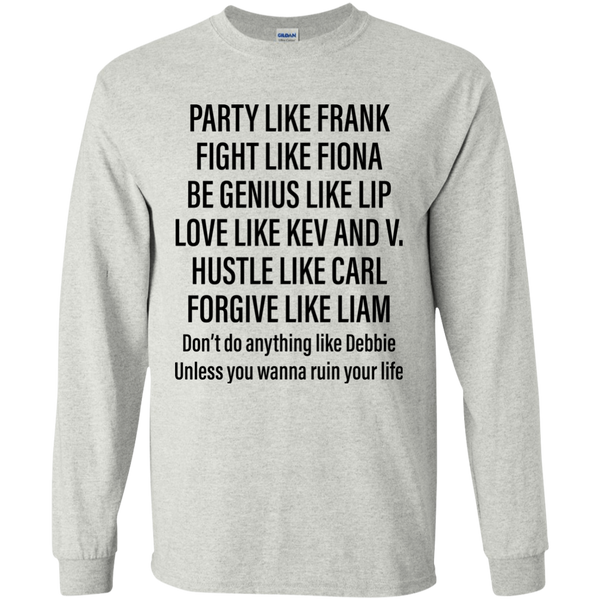 Party Like Frank Fight Like Fiora Be Genius Like Lip Shirt - TeesGrab
