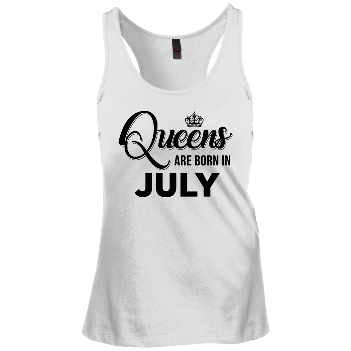 Queens are born in July Shirt, Tank Top, Racerback Tank Top - TeesGrab