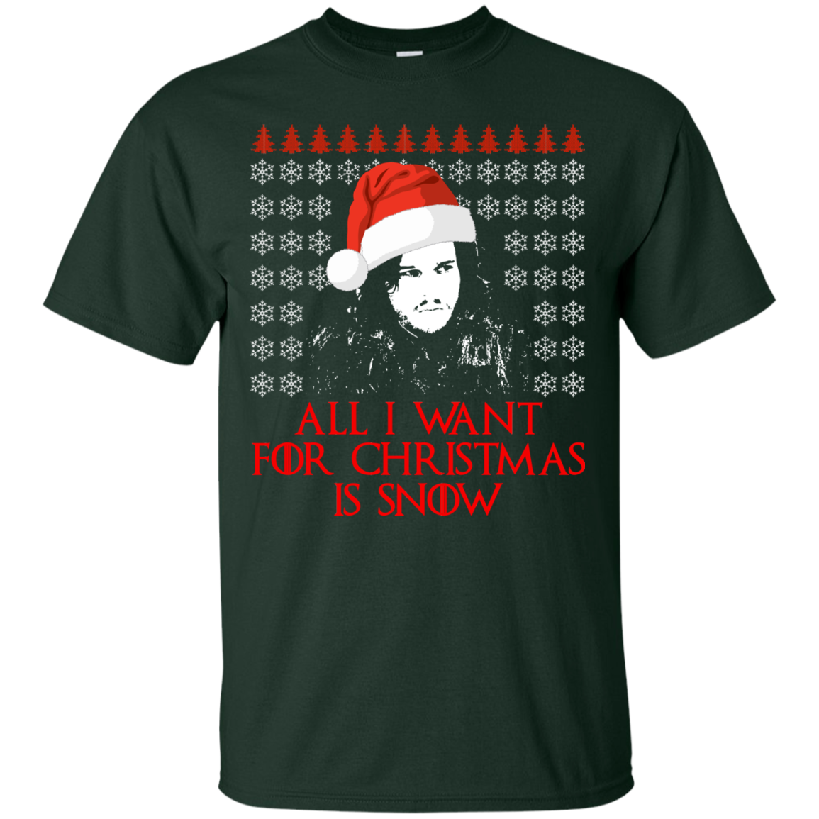 Jon Snow: All I Want For Christmas Is Snow Sweater, Shirt, Long Sleeve - TeesGrab