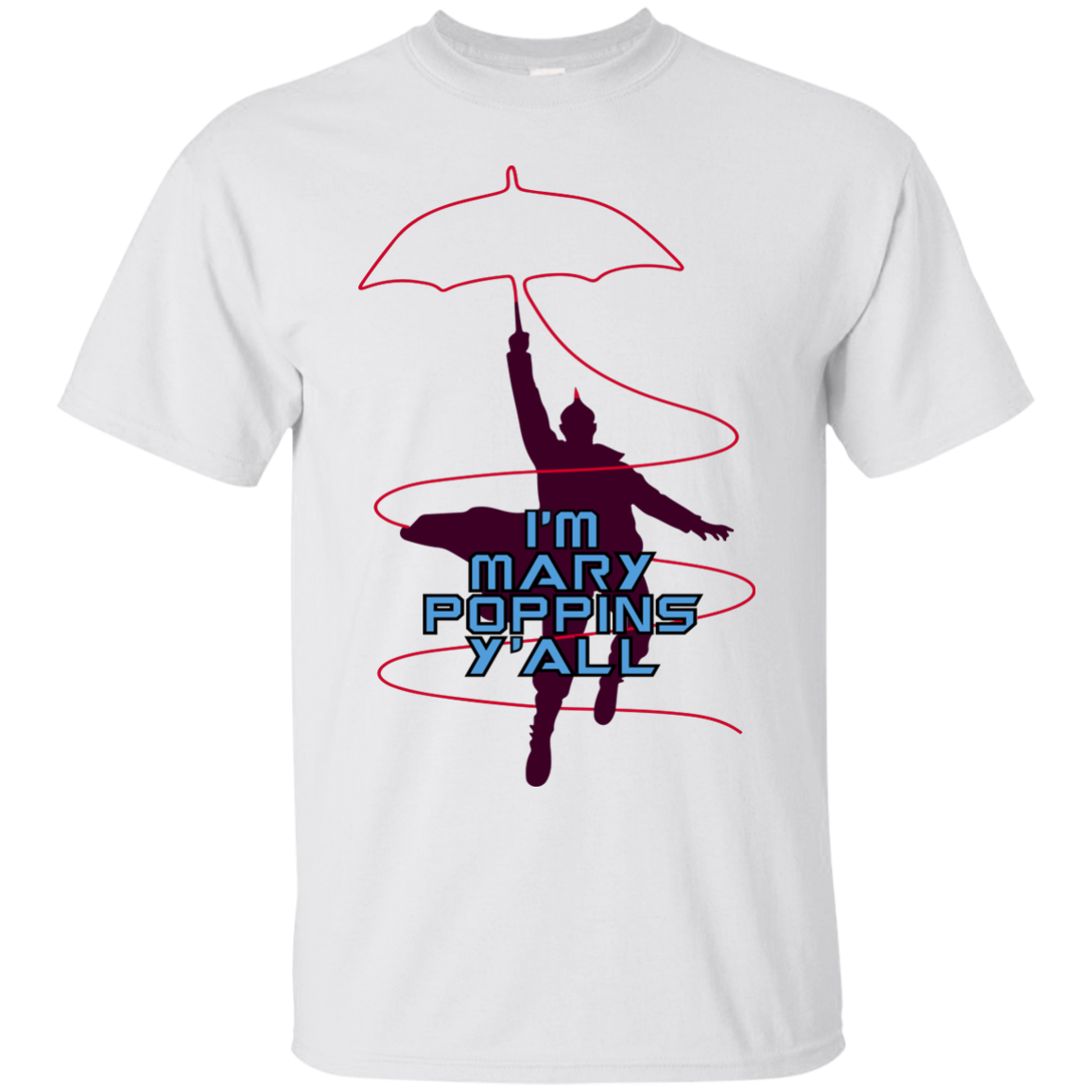 Guardians of the Galaxy 2: I'm Mary Poppins Y'all Shirt, Hoodie - TeesGrab