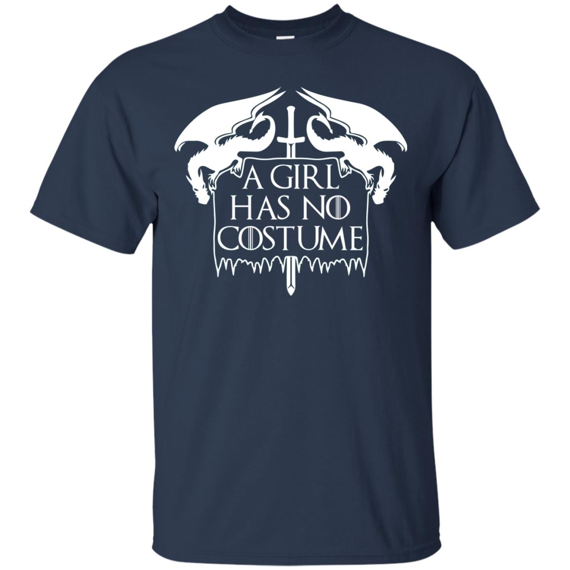 Halloween GOT A Girl Has No Costume Shirt, Hoodie - TeesGrab