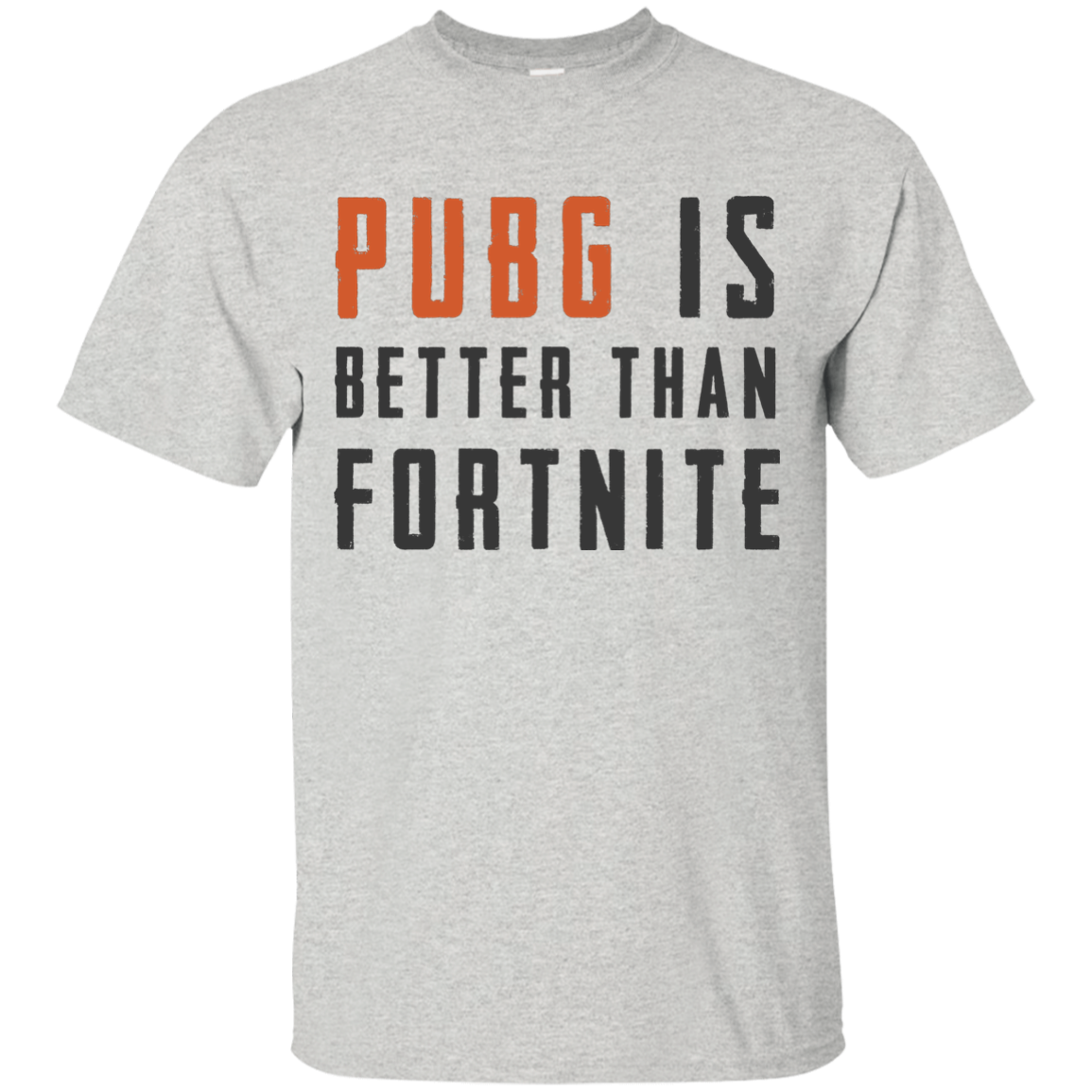 PUBG Is Better Than Fortnite Shirt, Hoodie, Tank - TeesGrab