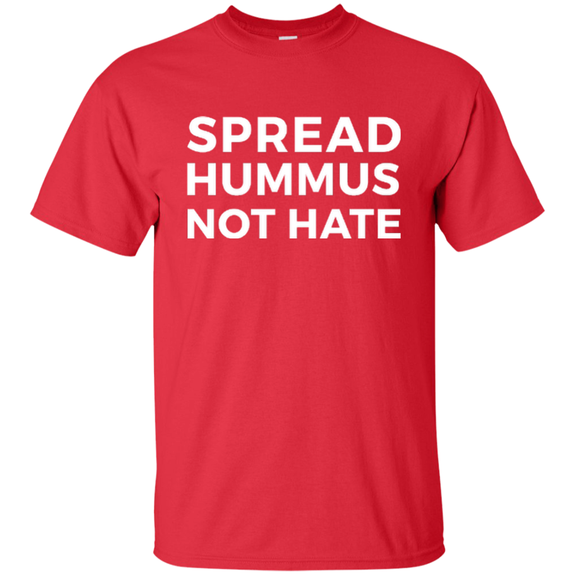 Spread Hummus Not Hate Shirt, Hoodie, Tank - TeesGrab