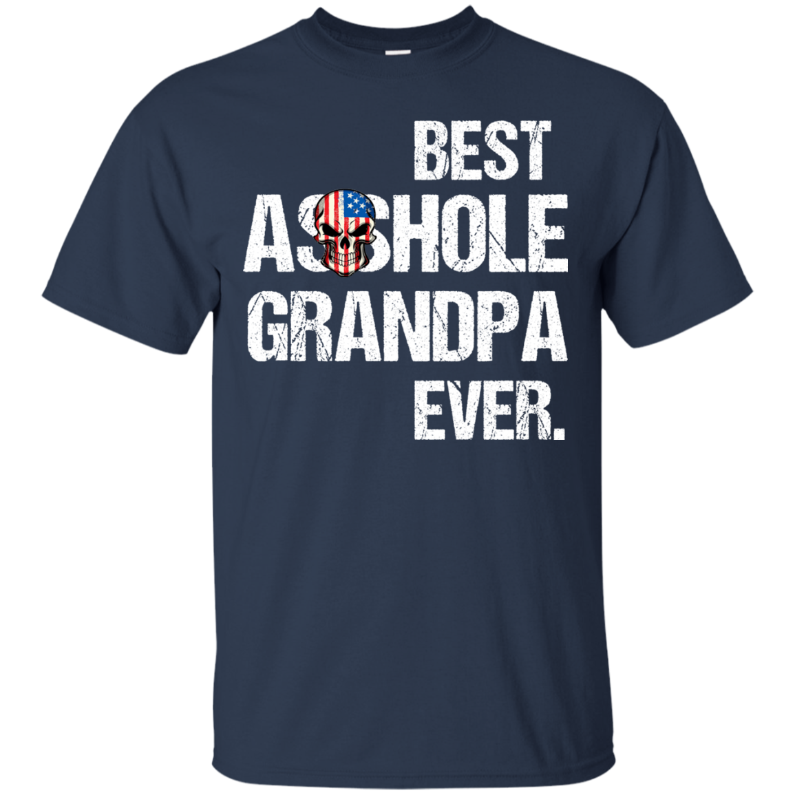 Best Asshole Grandpa Ever T-Shirts, Hoodies, Tank - TeesGrab