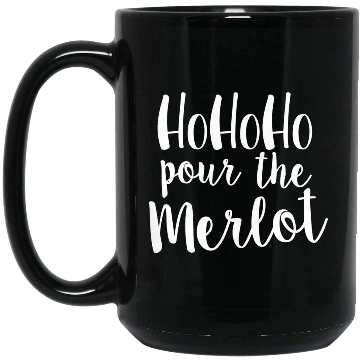Santa Ho Ho Ho Pour The Merlot Mugs - TeesGrab