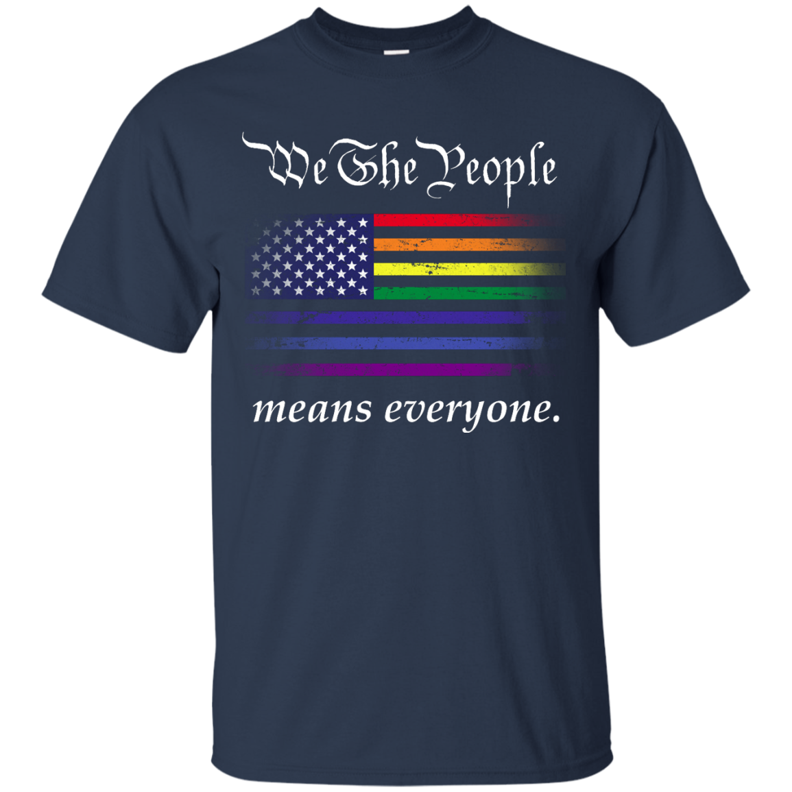 We The People Means Everyone - LGBT T-shirt, Hoodie, Tank - TeesGrab