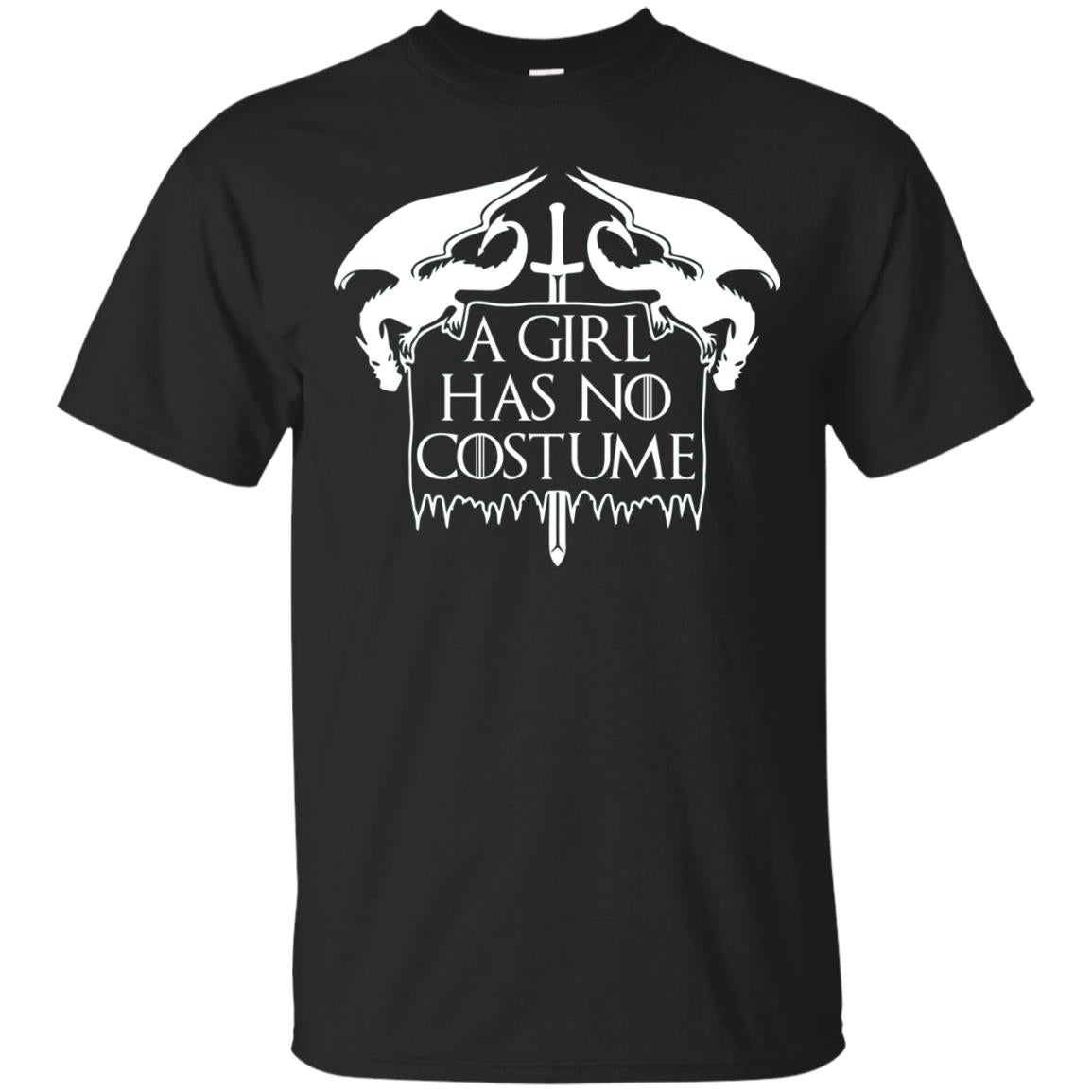 Halloween GOT A Girl Has No Costume Shirt, Hoodie - TeesGrab