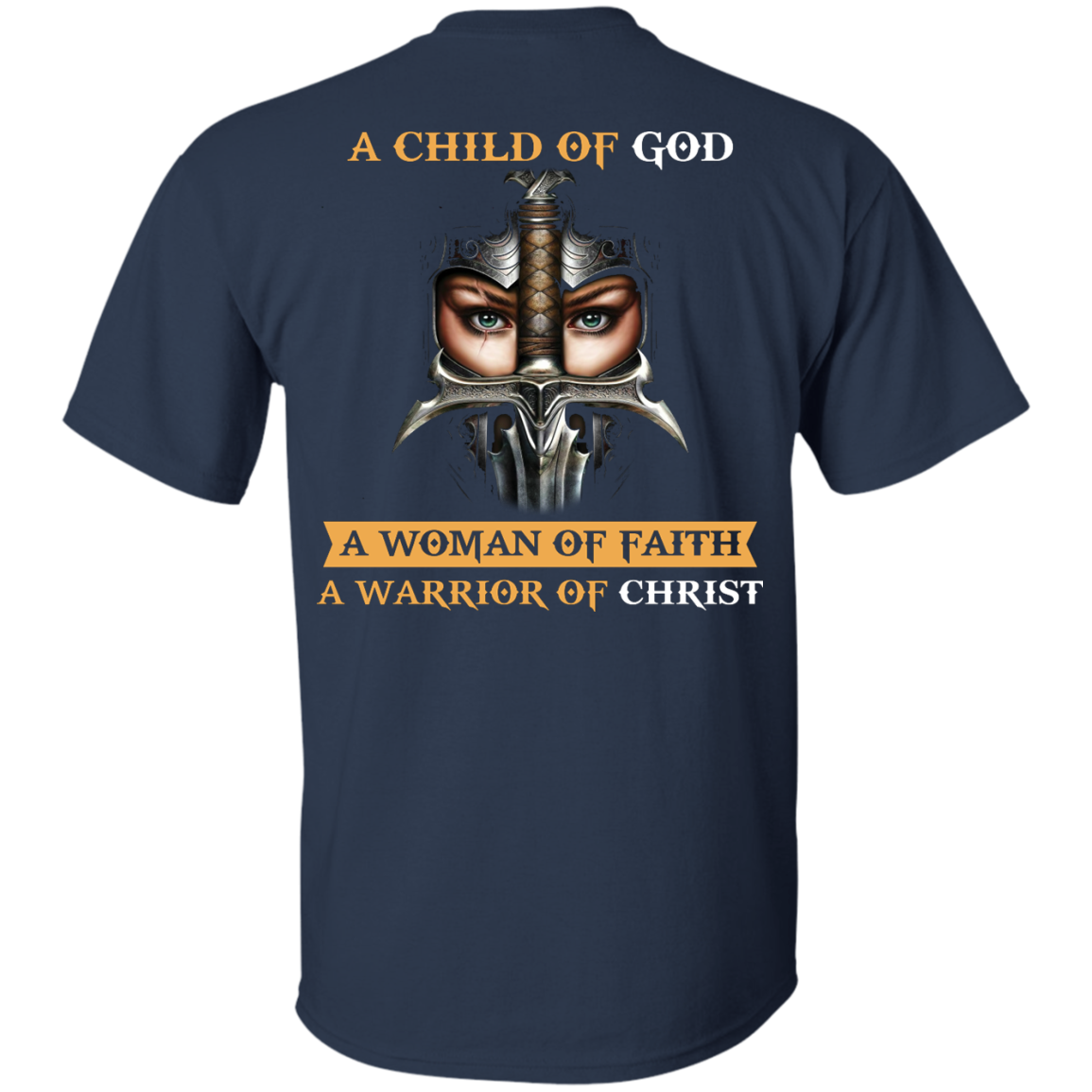 Back Design: A Child Of God A Woman Of Faith shirt - TeesGrab