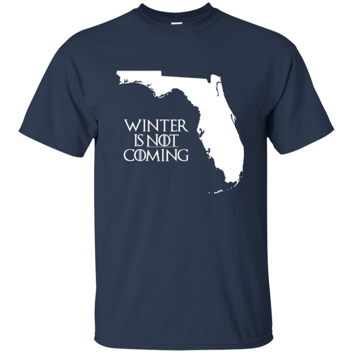 Game of Thrones: Winter Is Not Coming Florida T-shirt, Hoodie, Tank - TeesGrab