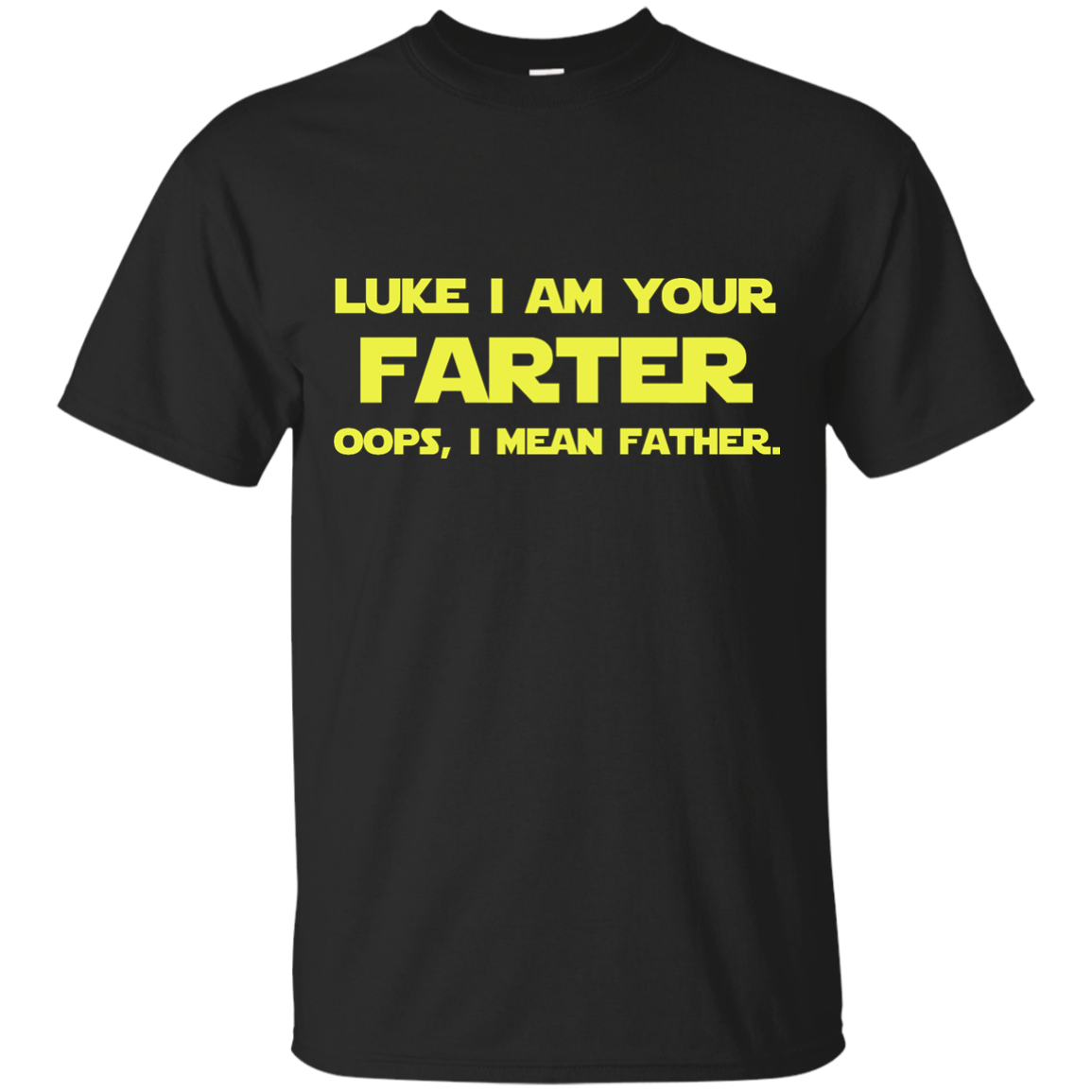 Luke I am your farter I mean father Shirt, Hoodie, Tank - TeesGrab