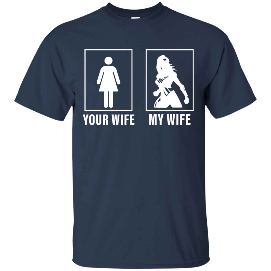 Wonder Woman: Your Wife My Wife Shirt, Hoodie - TeesGrab