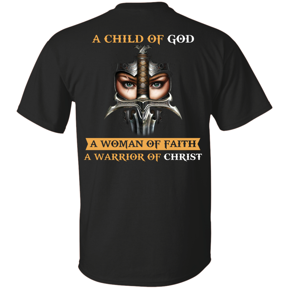 Back Design: A Child Of God A Woman Of Faith shirt - TeesGrab