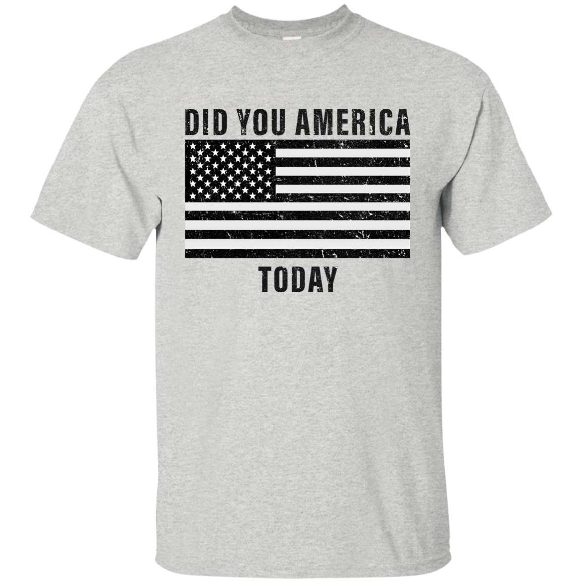 Did You America Today Shirt, Hoodie, Tank - TeesGrab