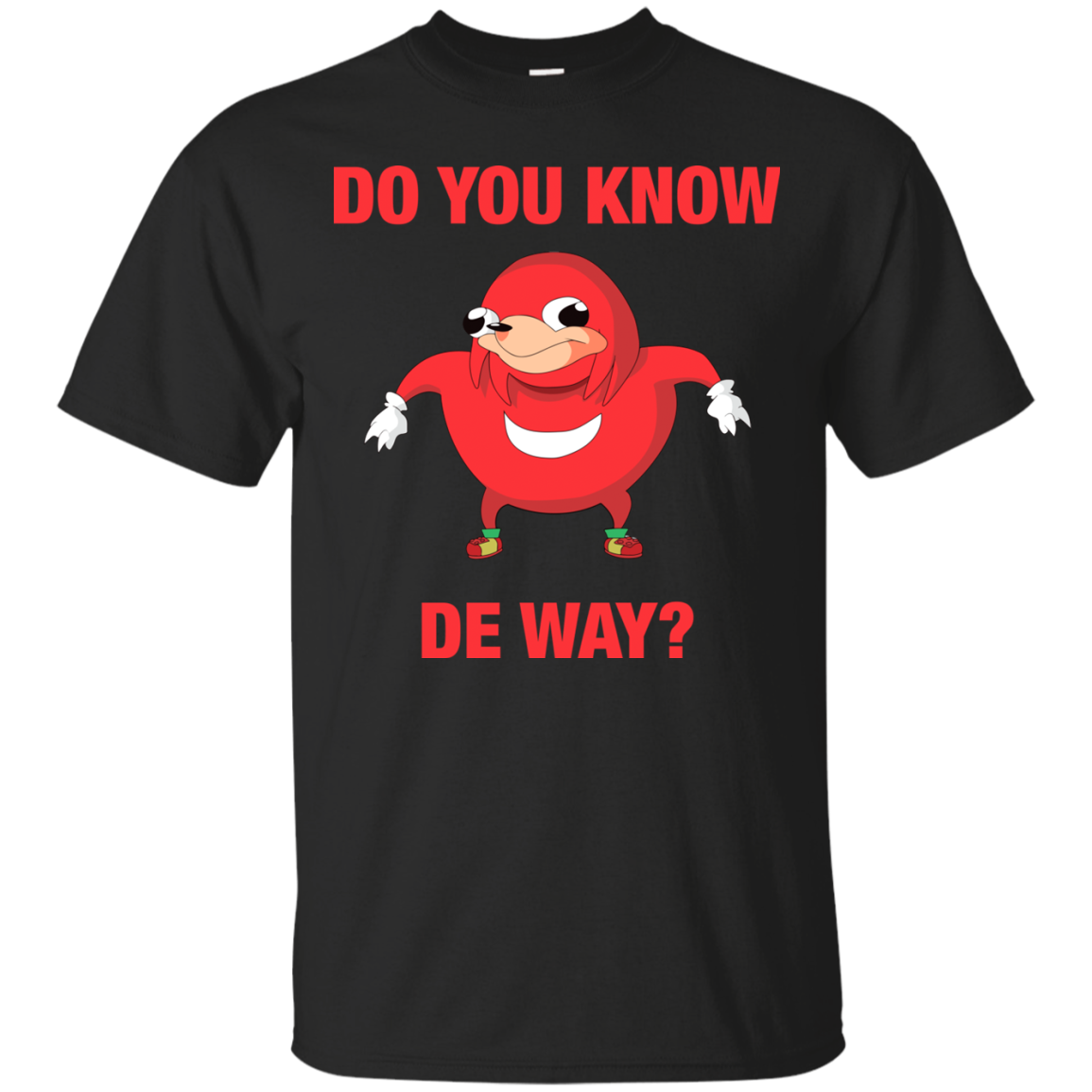 Ugandan Knuckles "Do You Know The Way" Shirt - TeesGrab