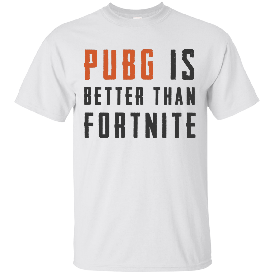 PUBG Is Better Than Fortnite Shirt, Hoodie, Tank - TeesGrab