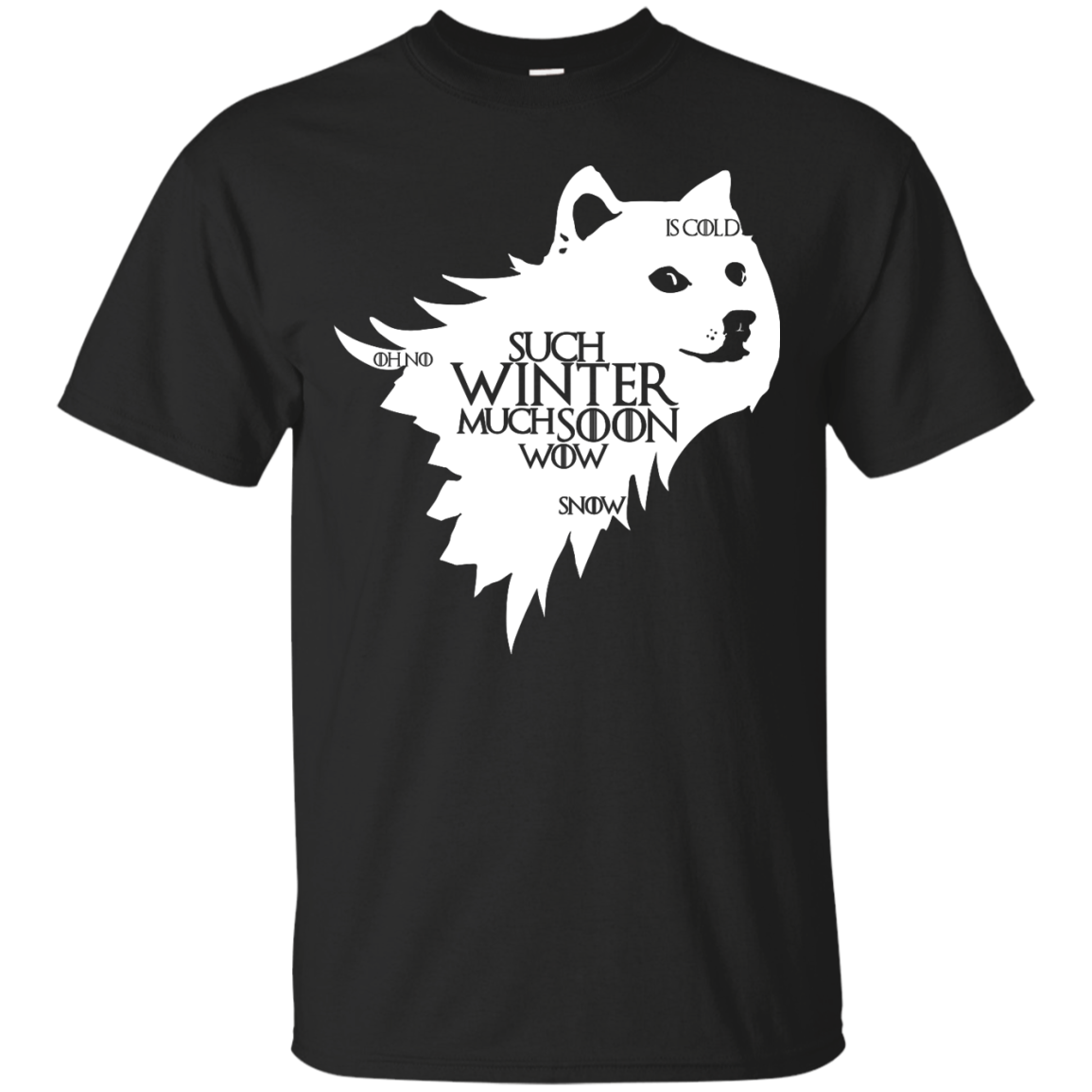Game Of Thrones Doge Such Winter Much Soon Wow Shirt, Hoodie, Tank - TeesGrab