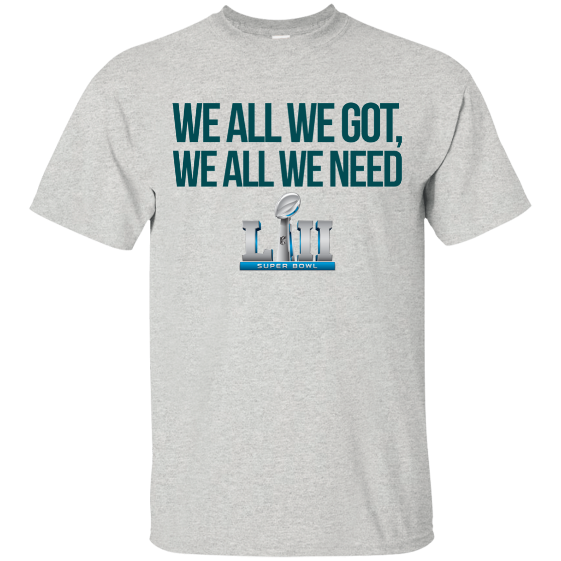 Philadelphia Eagles We all we got, we all we need custom shirt - TeesGrab