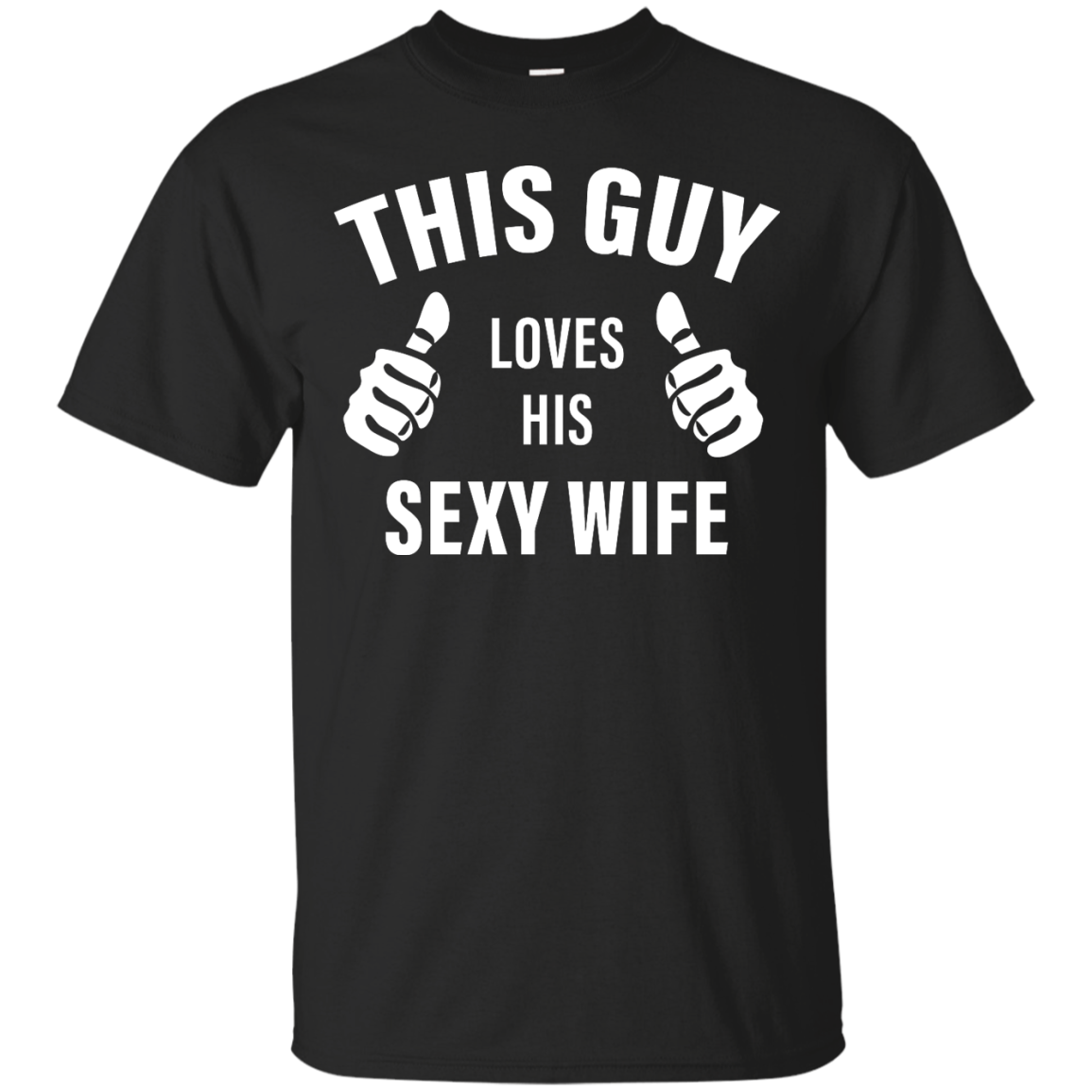 This Guy Loves His Sexy Wife Funny T-Shirt, Hoodie - TeesGrab
