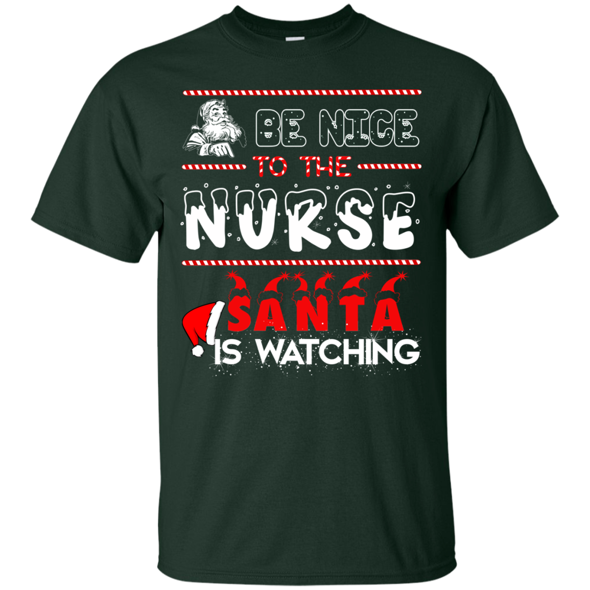 Be nice to the Nurse Santa is watching shirt, sweater, long sleeve - TeesGrab