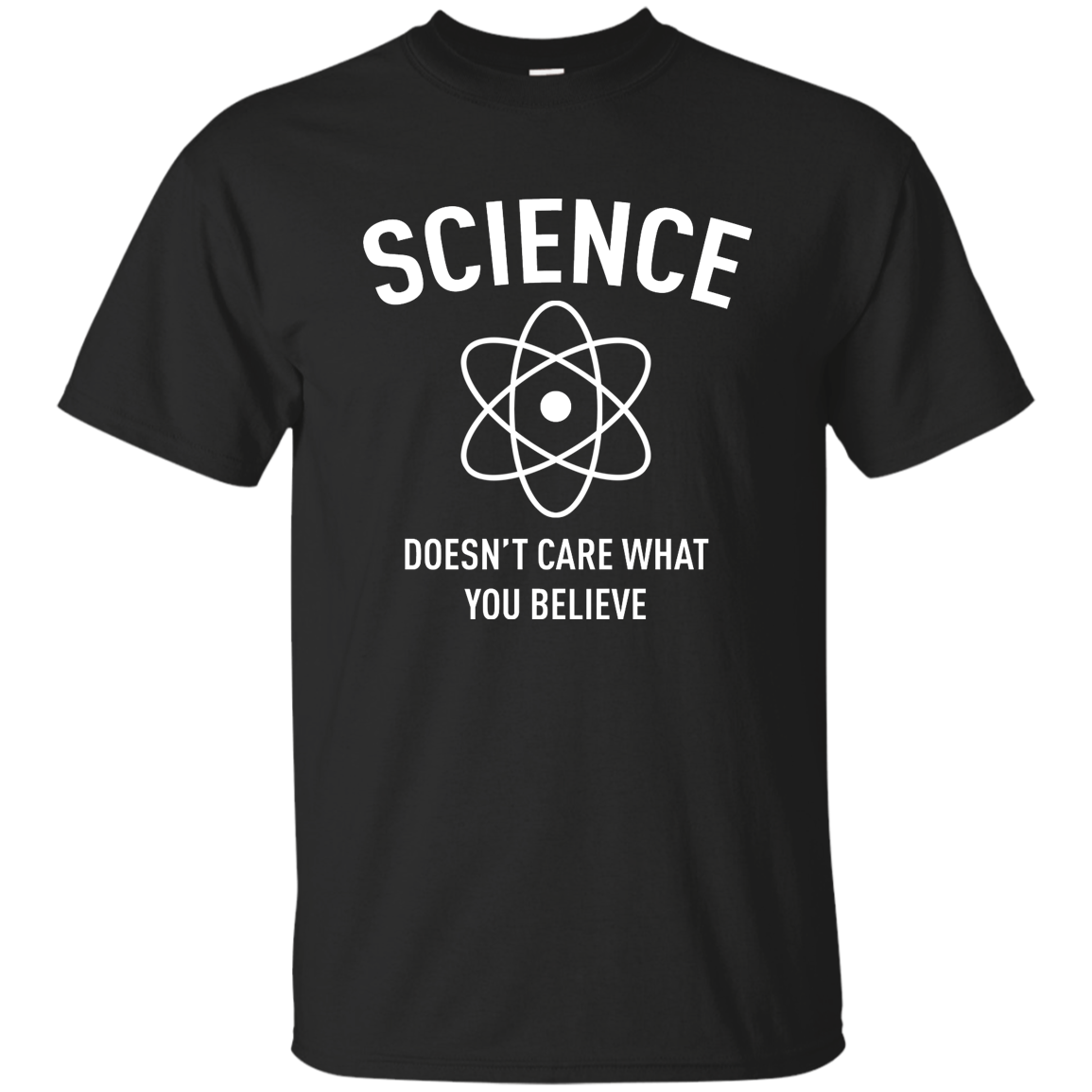 Science Doesn't Care What You Believe T-Shirt, Hoodie, Tank - TeesGrab