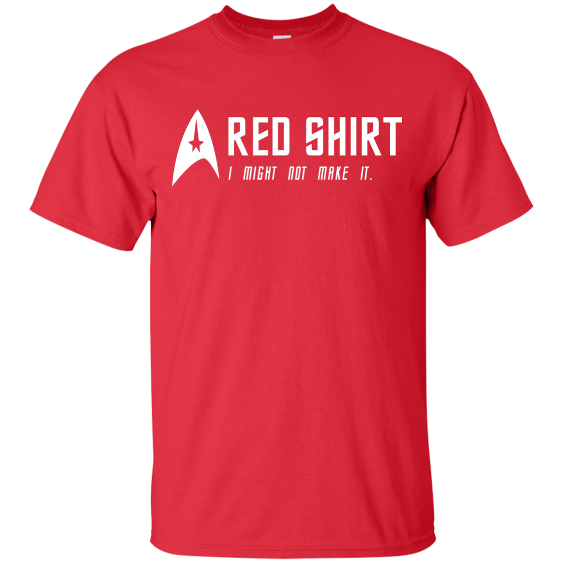 Star Trek: Red Shirt I Might Not Make It Shirt, Hoodie, Tank - TeesGrab