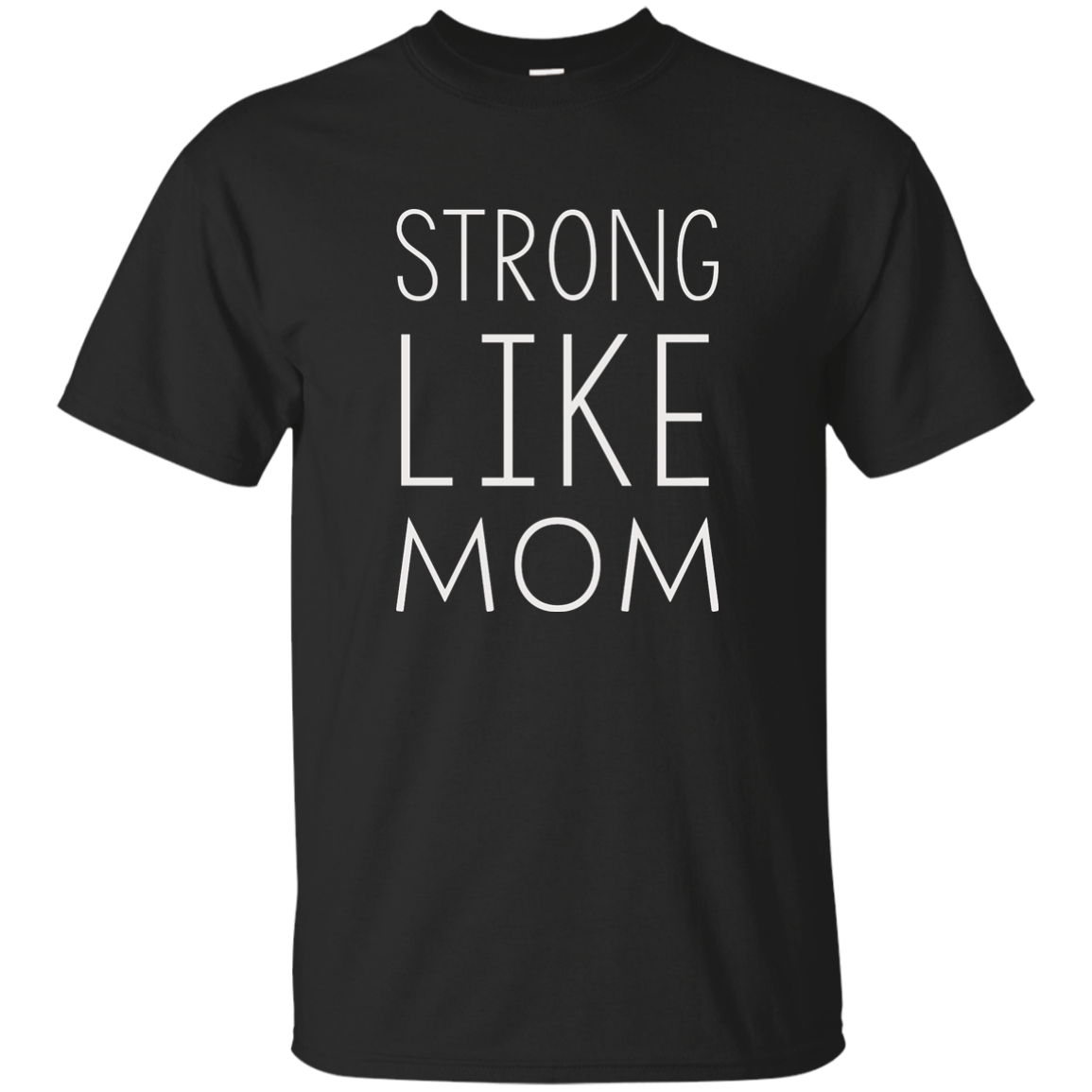 Strong like Mom t-shirt - TeesGrab