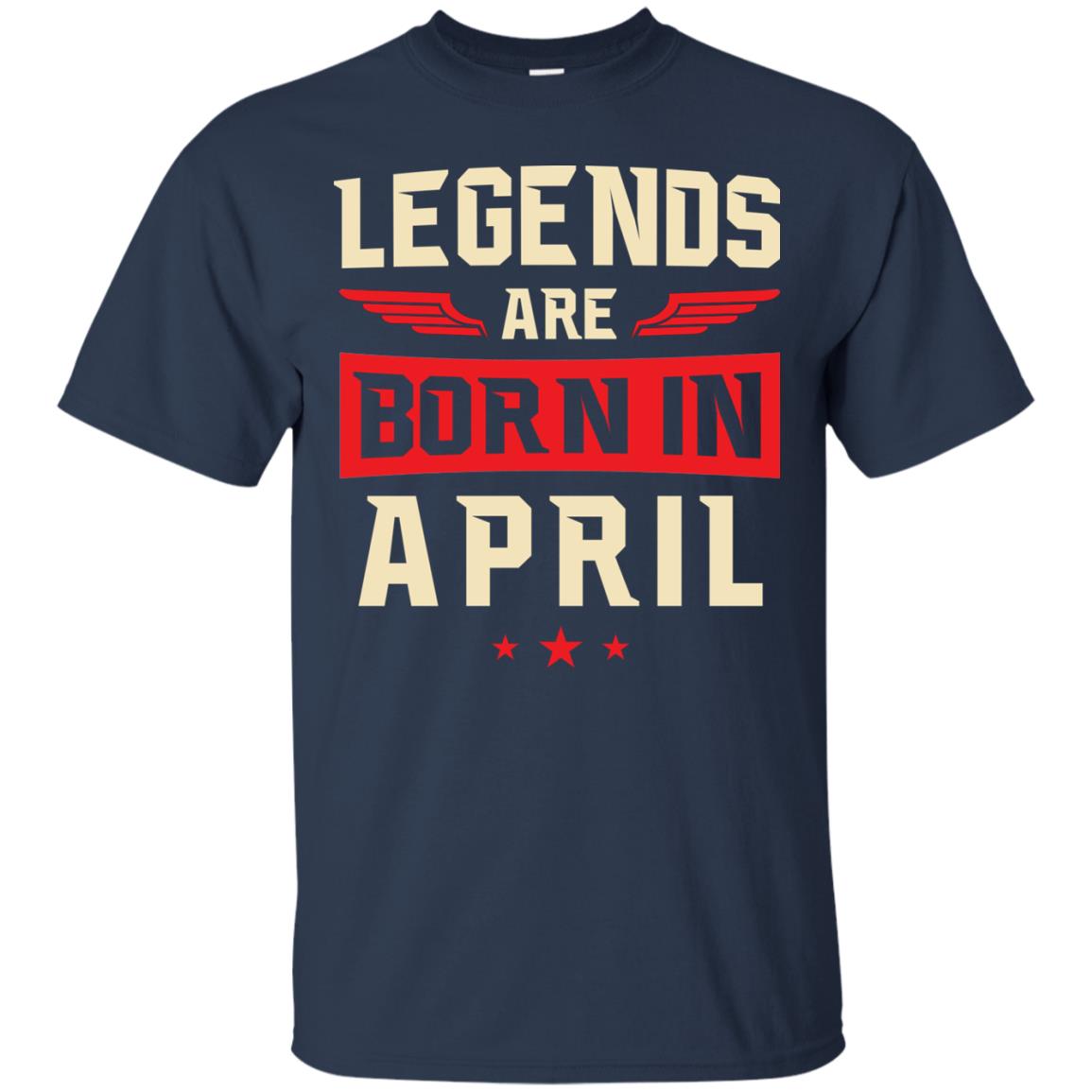 Legends Are Born in April Shirt, Hoodie, Tank - TeesGrab
