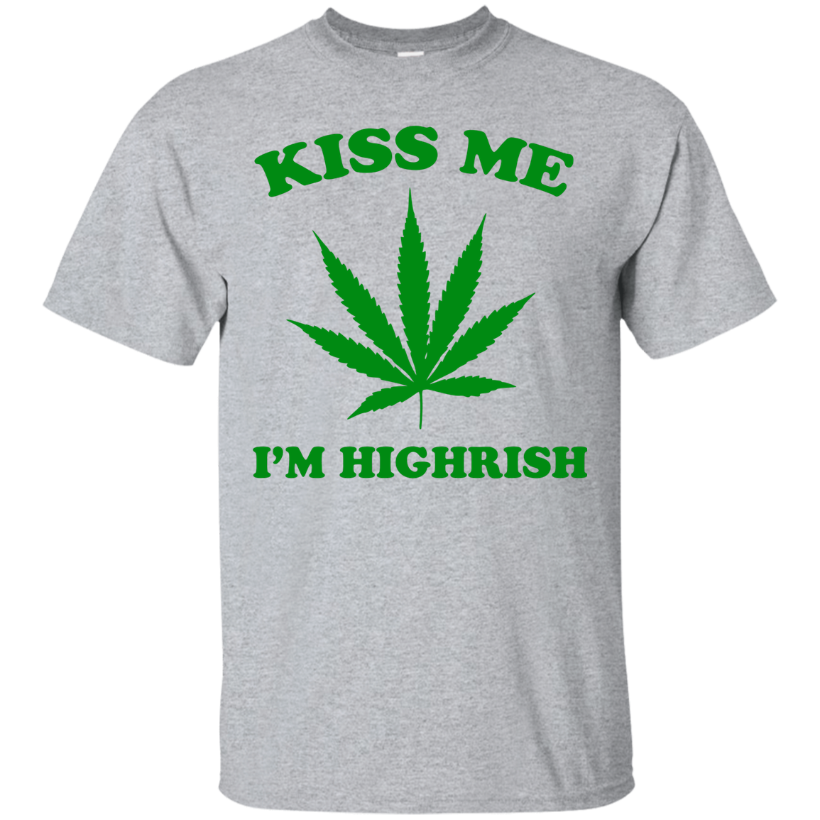 Patrick Day: Kiss me I'm highrish T-Shirt, Hoodie, Tank - TeesGrab