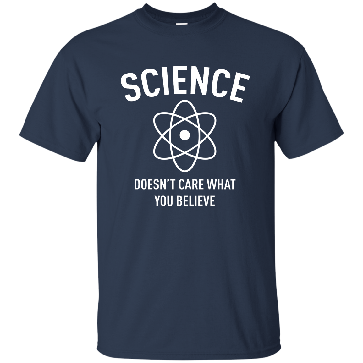 Science Doesn't Care What You Believe T-Shirt, Hoodie, Tank - TeesGrab