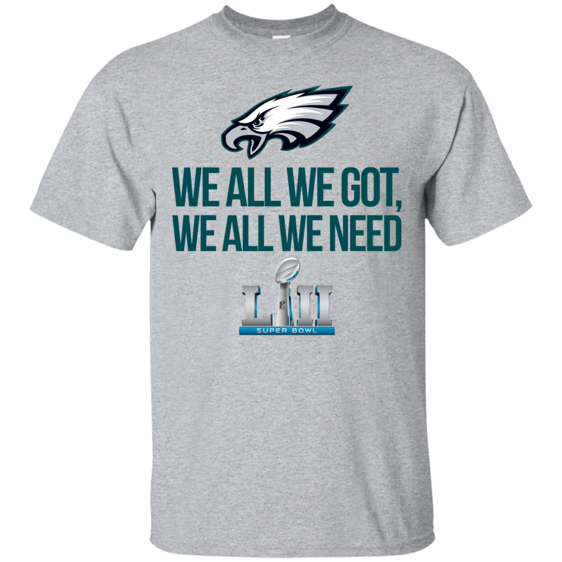 Philadelphia Eagles We all we got, we all we need champions 2018 shirt - TeesGrab