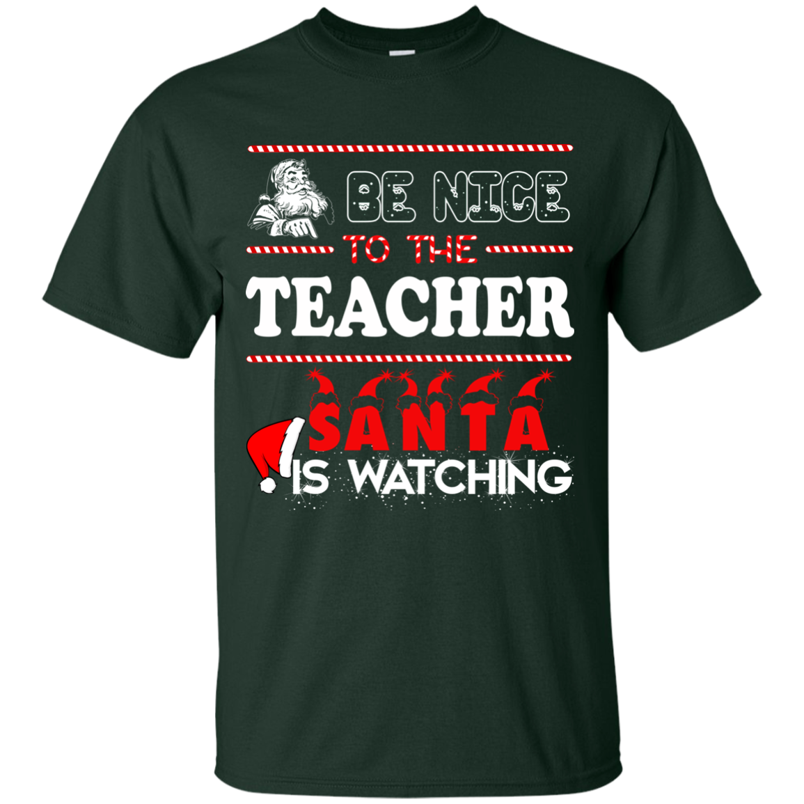 Be Nice To The Teacher Santa Is Watching Shirt, Sweatshirt - TeesGrab
