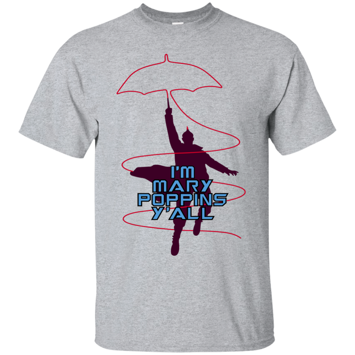 Guardians of the Galaxy 2: I'm Mary Poppins Y'all Shirt, Hoodie - TeesGrab