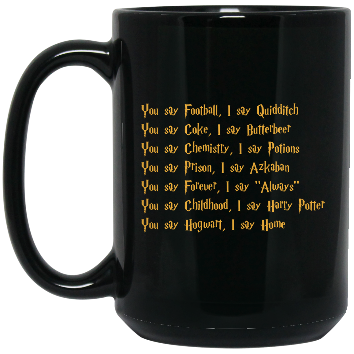 Harry Potter: You say Football I say Quidditch Coffee Mug - TeesGrab