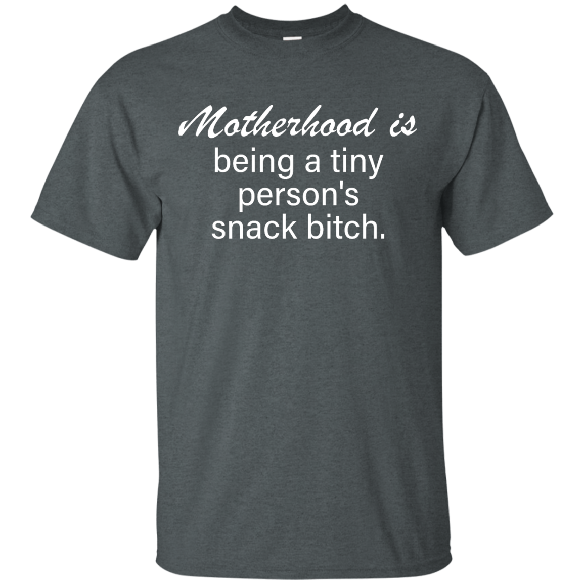Motherhood is being a tiny person's snack bitch shirt, tank - teesgrab