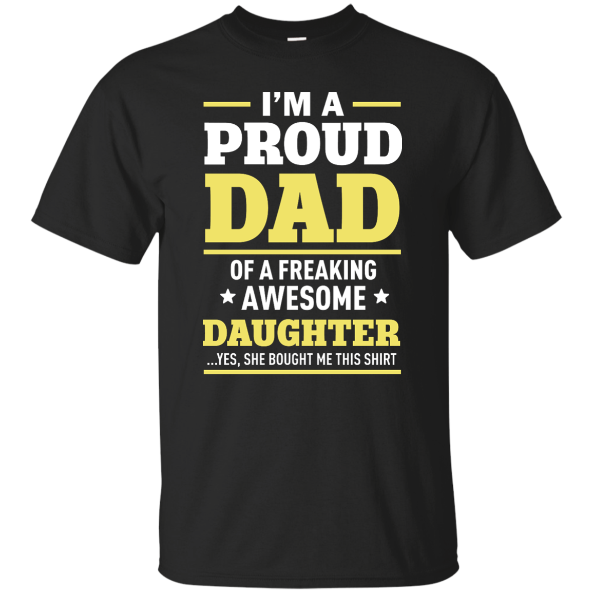 I'm A Proud Dad of a Freaking Awesome Daughter Shirt, Hoodie - TeesGrab