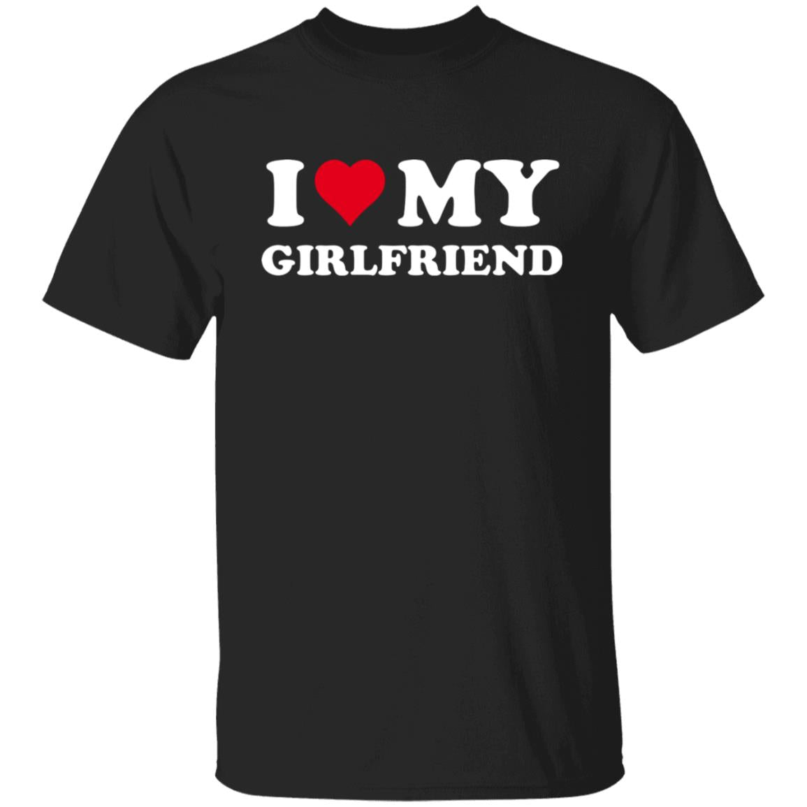I love my girlfriend shirt
