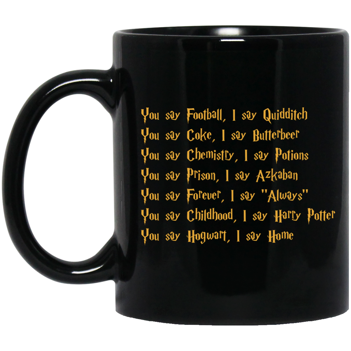 Harry Potter: You say Football I say Quidditch Coffee Mug - TeesGrab