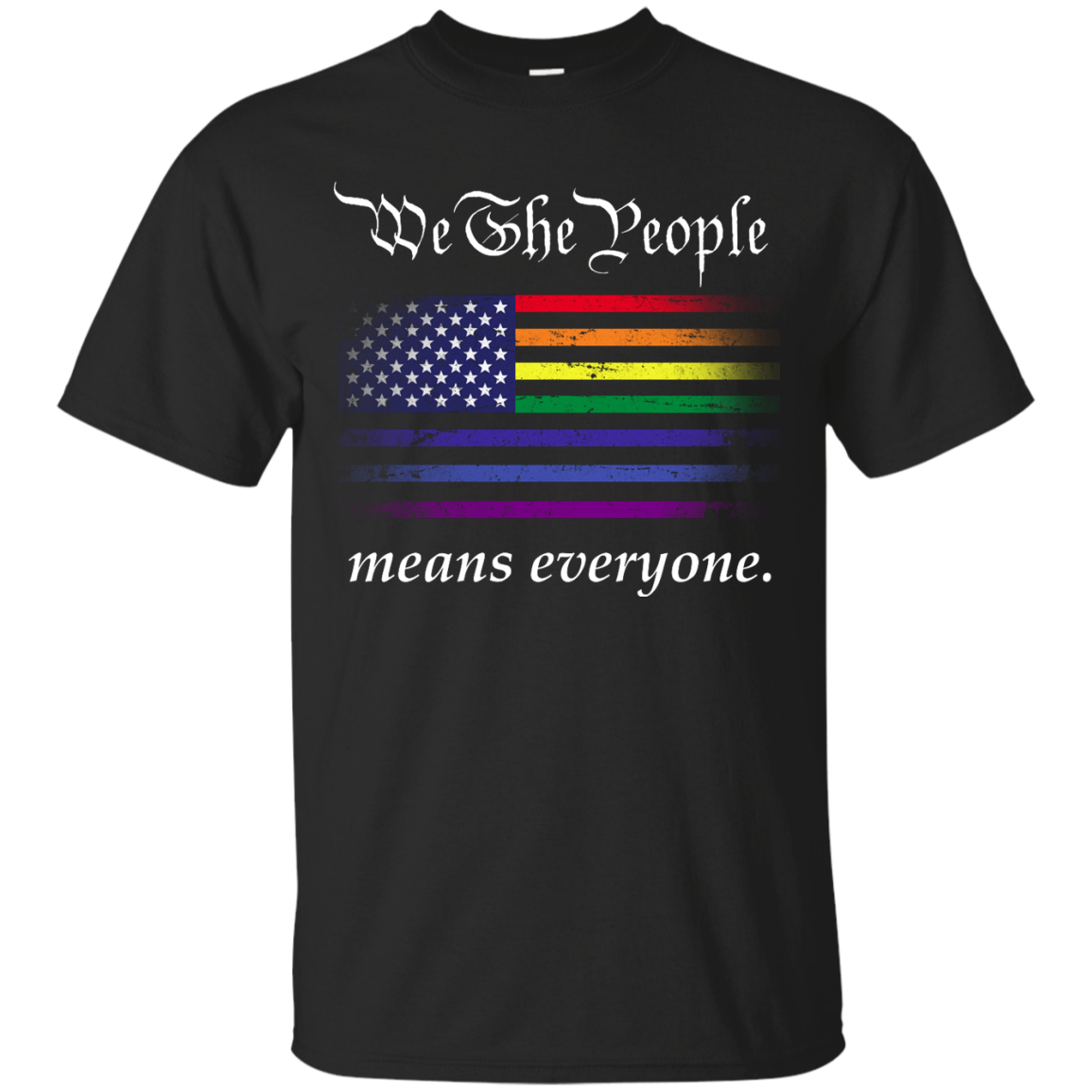 We The People Means Everyone - LGBT T-shirt, Hoodie, Tank - TeesGrab
