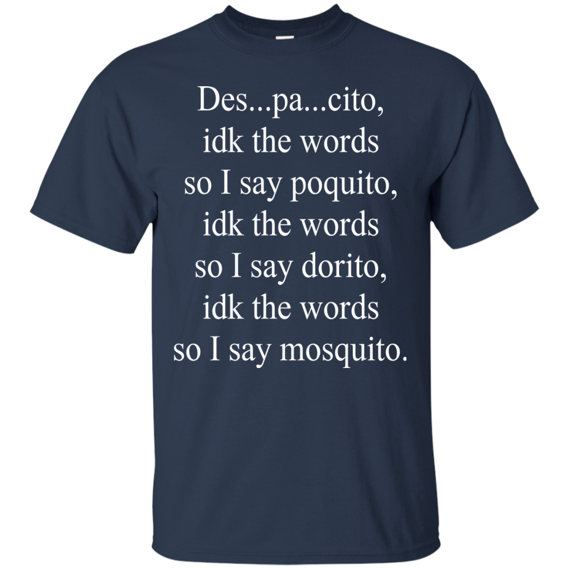 Despacito Lyric I Don't Know The Words T-Shirt, Hoodie, Tank - TeesGrab